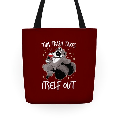 This Trash Takes Itself Out Tote