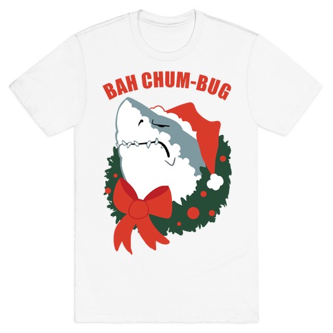 BAH CHUM-BUG T-Shirt