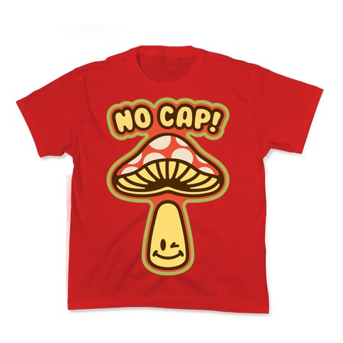 No Cap Mushroom Parody Kids T-Shirt
