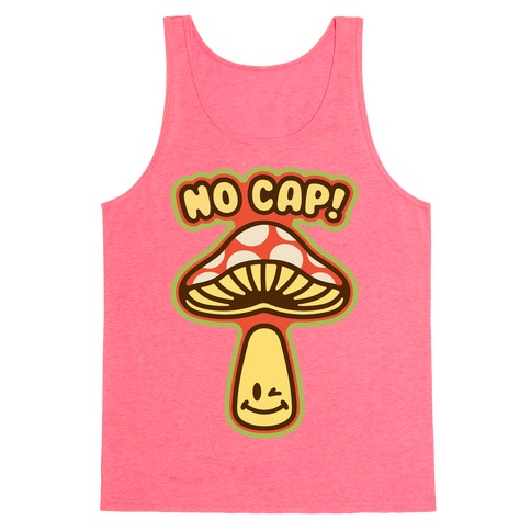 No Cap Mushroom Parody Tank Top