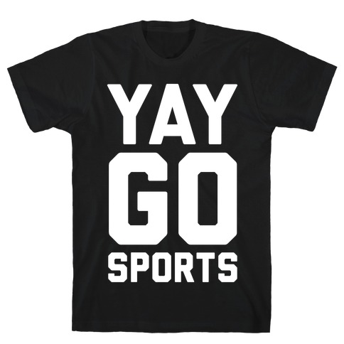 Yay Go Sports T-Shirt