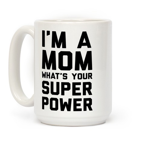 Super Mom - Mug 15oz