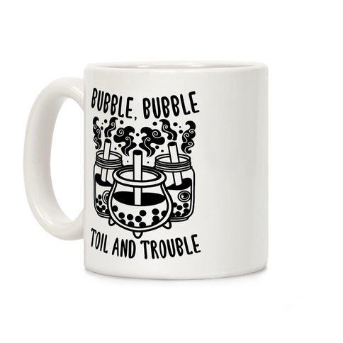 Bubble, Bubble Toil And Trouble Boba Coffee Mug