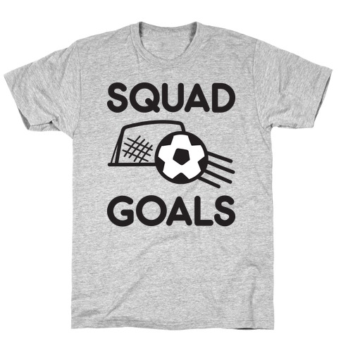 Squad Goals Soccer T-Shirt