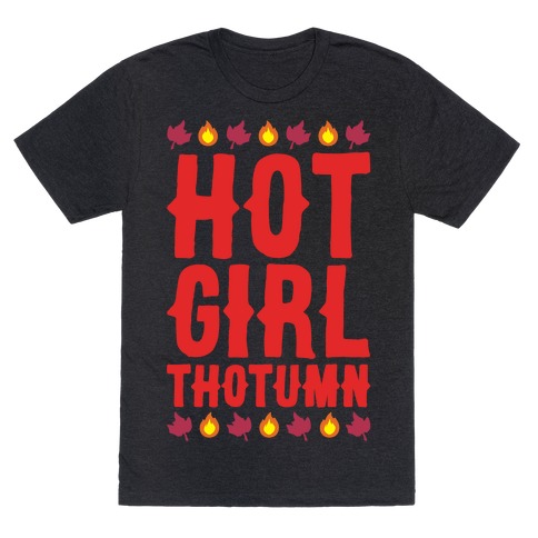 Hot Girl Thotumn Parody White Print T-Shirt
