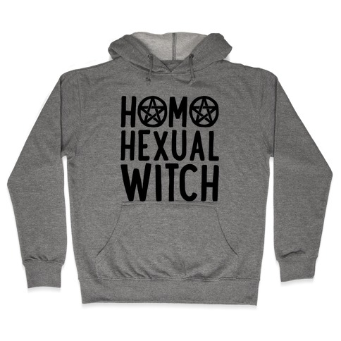 Homohexual Witch Hooded Sweatshirt