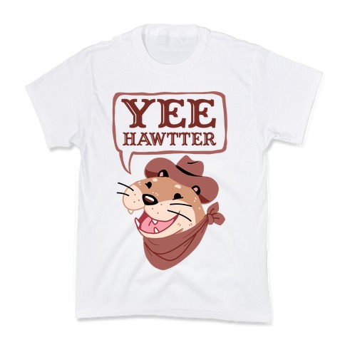 Yee Hawtter Kids T-Shirt