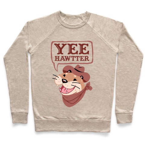 Yee Hawtter Pullover