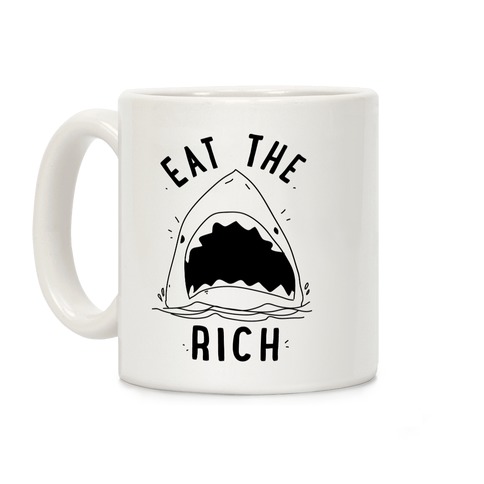 Eat the Rich Shark Coffee Mug