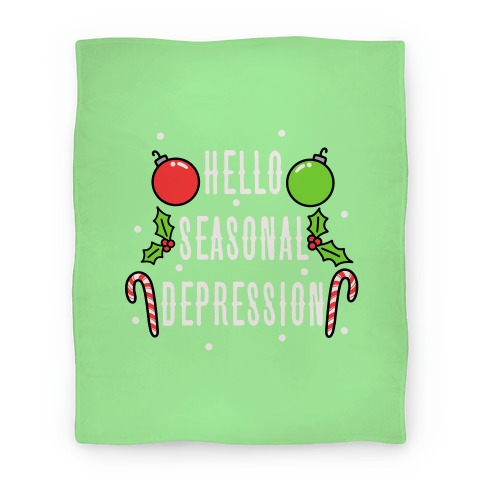 Hello Seasonal Depression Blanket