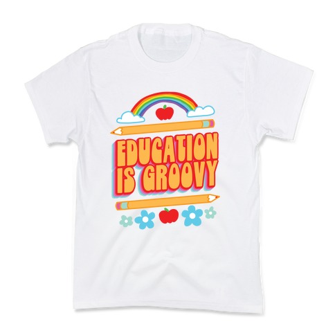 Education Is Groovy Kids T-Shirt