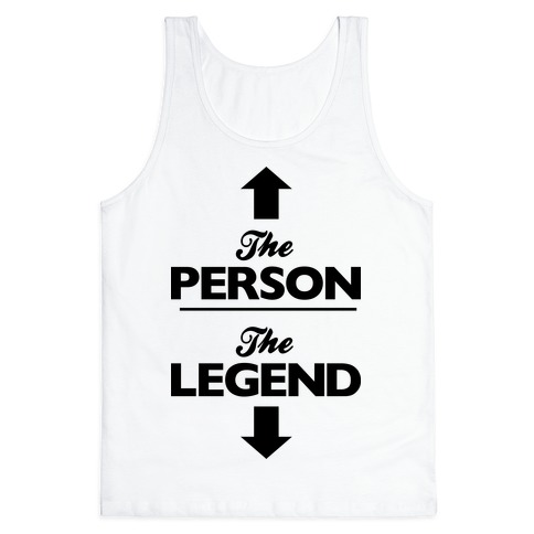 The Person, The Legend Tank Top
