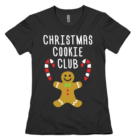 Christmas Cookie Club Womens T-Shirt