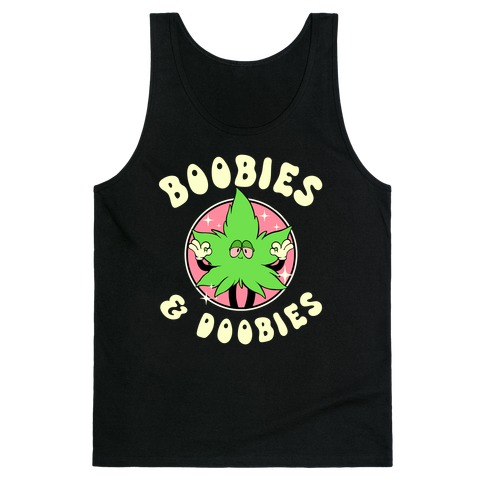 Boobies & Doobies Tank Top