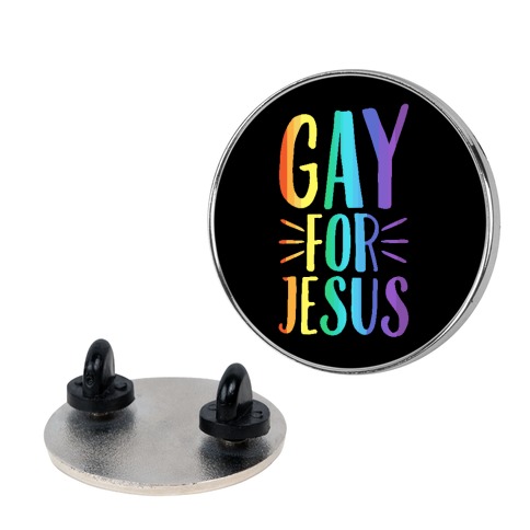 Gay For Jesus Pin