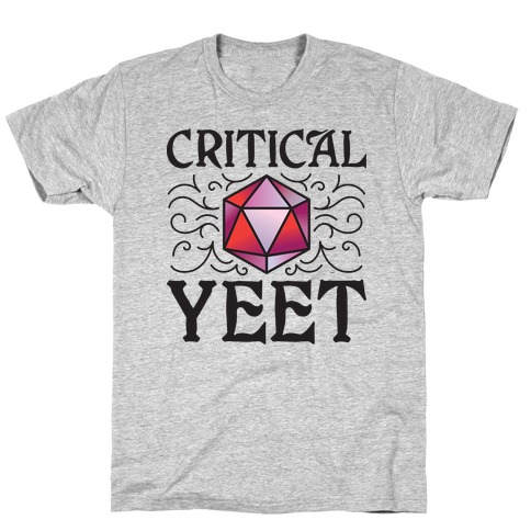 Critical Yeet T-Shirt