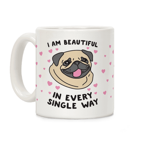 I Am Beautiful Pug - Mug - HUMAN