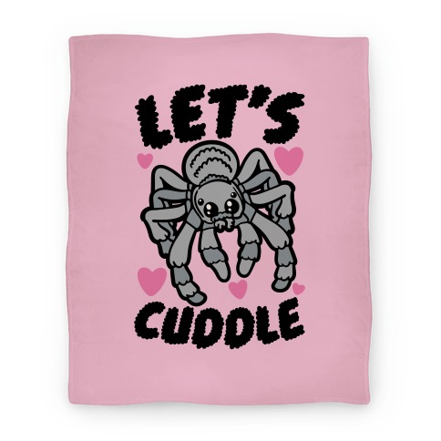 Let's Cuddle Tarantula Blanket