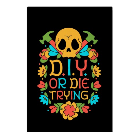 D.I.Y. Or Die Trying  Garden Flag