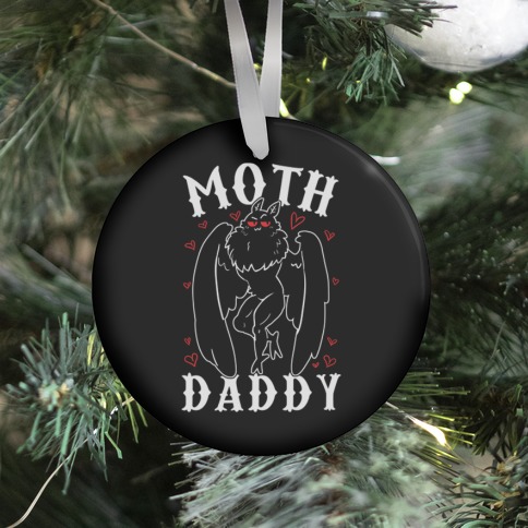 Moth Daddy Ornament