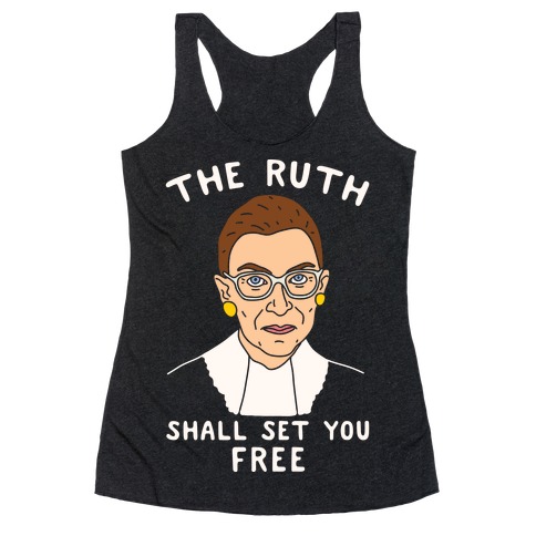 The Ruth Shall Set You Free Racerback Tank Top