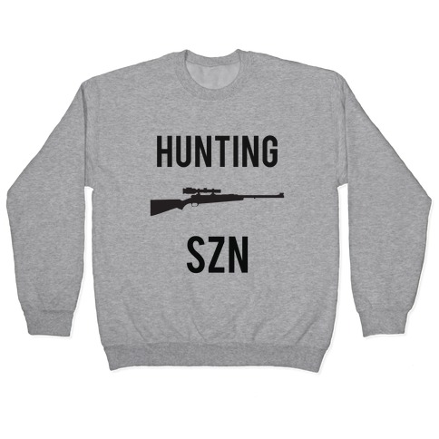 Hunting Szn Pullover