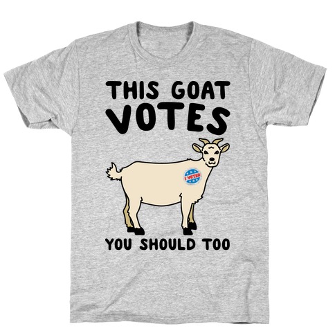 This Goat Votes T-Shirt