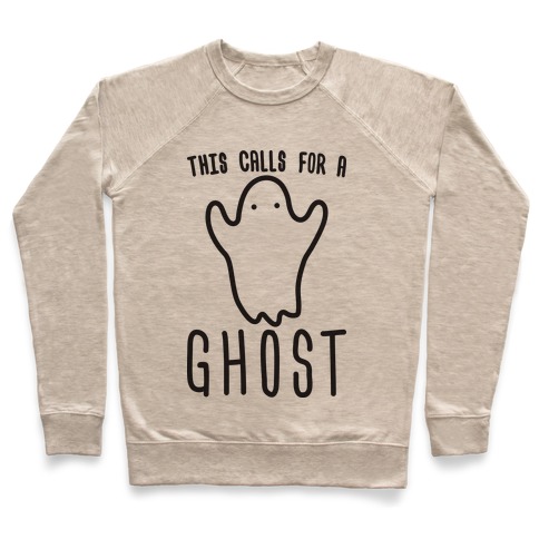 This Calls For A Ghost Pullover