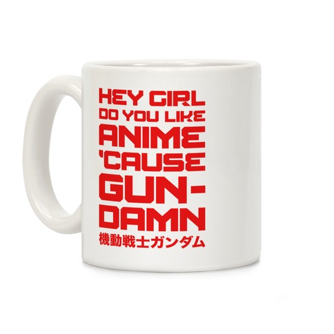 Do You Like Anime Cause Gun Damn Coffee Mug