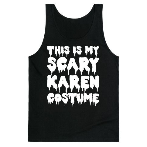 This Is My Scary Karen Costume Tank Top
