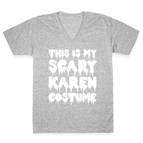 This Is My Scary Karen Costume V-Neck Tee Shirt