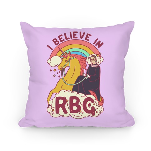I Believe in RBG Pillow