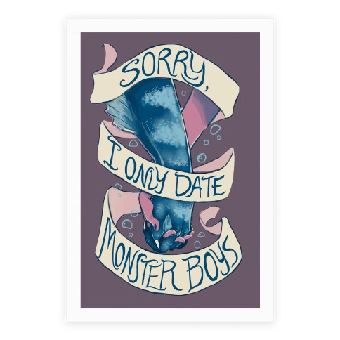 Sorry, I Only Date Monster Boys Poster