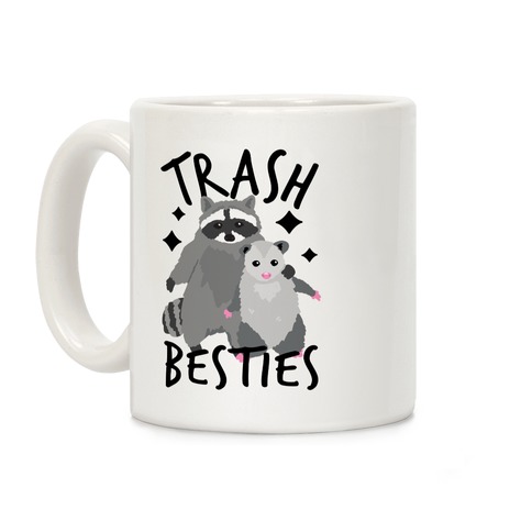 Trash Besties Coffee Mug