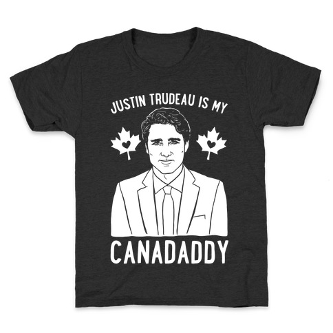 Justin Trudeau Is My Canadaddy Parody White Print Kids T-Shirt