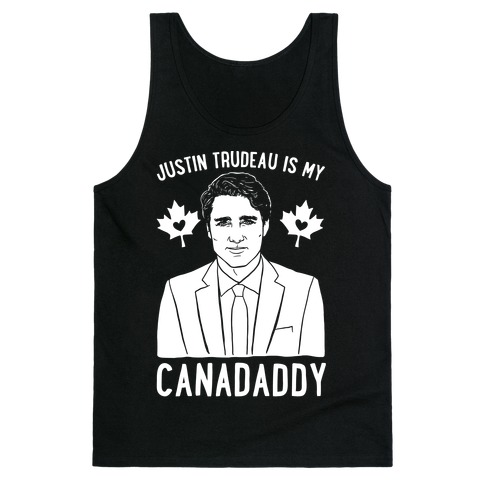 Justin Trudeau Is My Canadaddy Parody White Print Tank Top