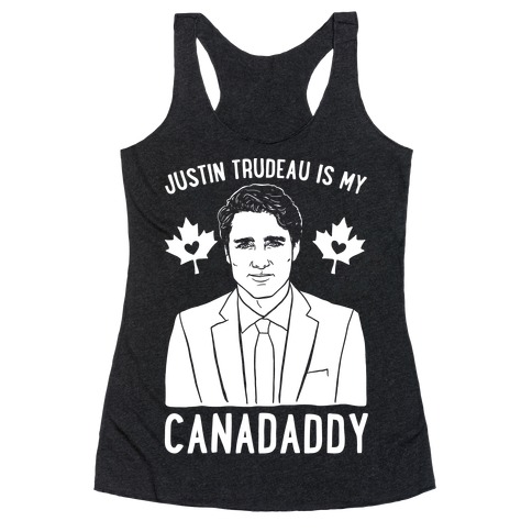 Justin Trudeau Is My Canadaddy Parody White Print Racerback Tank Top
