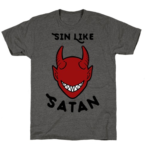 Sin Like Satan T-Shirt