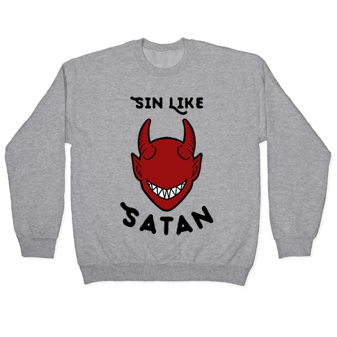 Sin Like Satan Pullover