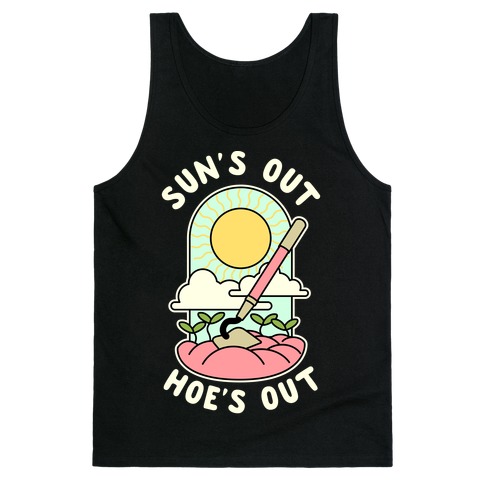 Sun's Out Hoe's Out Tank Top