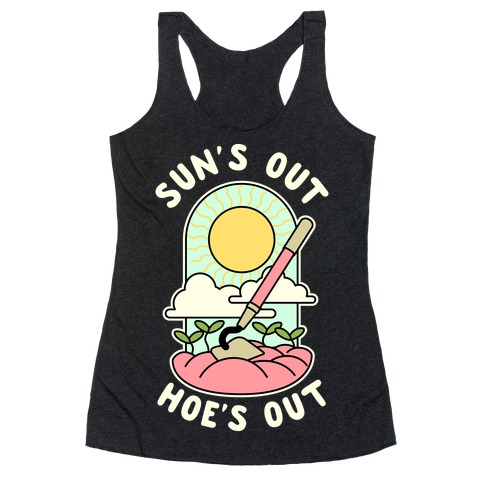 Sun's Out Hoe's Out Racerback Tank Top