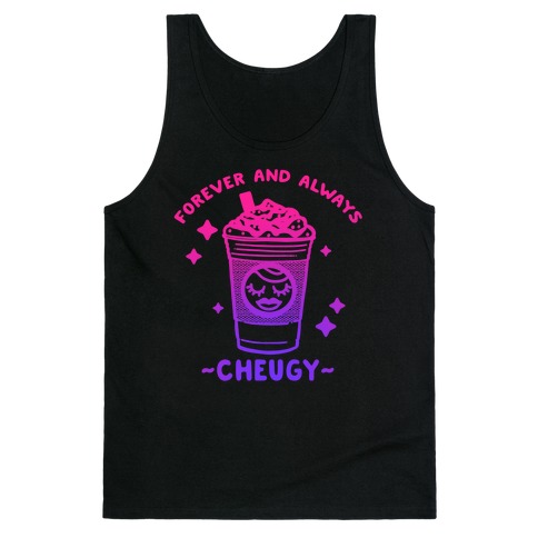 Forever And Always Cheugy Tank Top