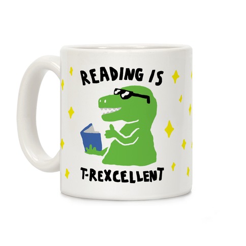 Reading Is T-Rexcellent Dinosaur Coffee Mug