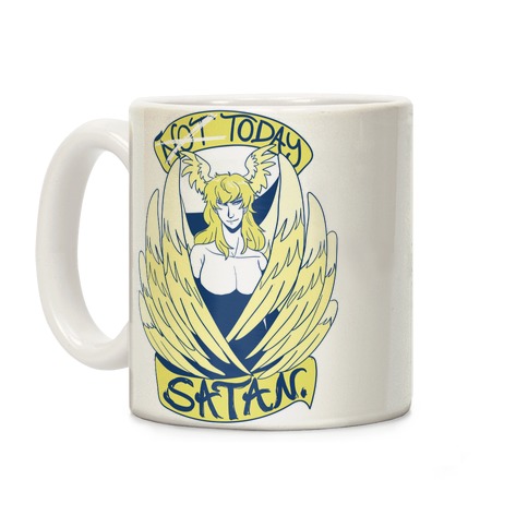 Not Today, Satan Coffee Mug