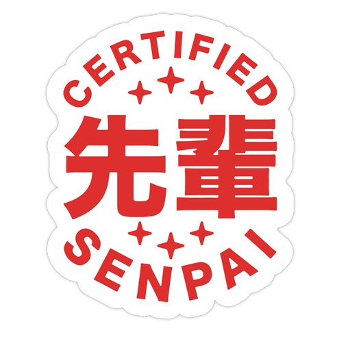 Certified Senpai Die Cut Sticker