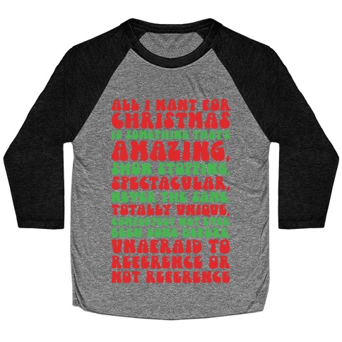 All I Want For Christmas Is That's Amazing Show stopping Spectacular Parody Baseball Tee