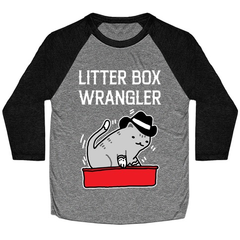 Litter Box Wrangler Baseball Tee