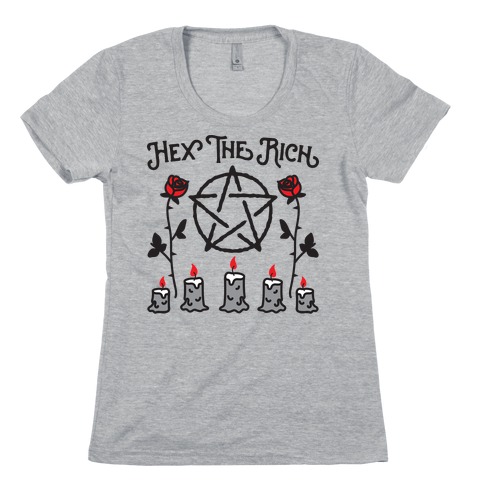 Hex The Rich Womens T-Shirt