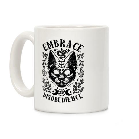 Embrace Disobedience Coffee Mug