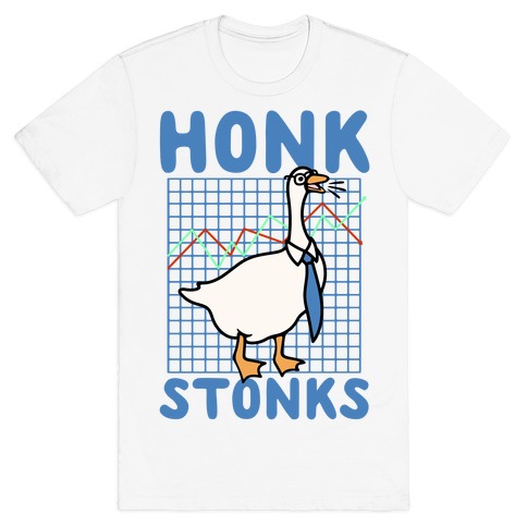Honk Stonks T-Shirt
